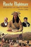 Apache Nightmare: The Battle at Cibecue Creek (Civilization of the American Indian)