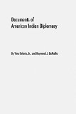 Documents of American Indian Diplomacy: Treaties, Agreements, and Conventions, 1775-1979 (Legal History of North America) 2 volume set