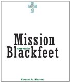 Mission Among the Blackfeet (The Civilization of the American Indian Series)