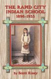 The Rapid City Indian School, 1898-1933