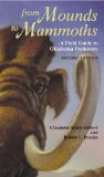 From Mounds to Mammoths: A Field Guide to Oklahoma Prehistory, Second Edition