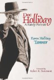Doc Holliday: A Family Portrait