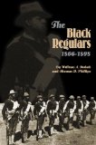 The Black Regulars, 1866â€“1898