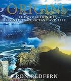 Origins: The Evolution of Continents, Oceans and Life