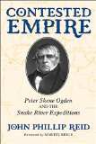 Contested Empire: Peter Skene Ogden and The Snake River Expeditions