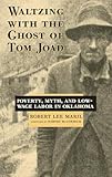 Waltzing With the Ghost of Tom Joad: Poverty, Myth, and Low-Wage labor in Oklahoma
