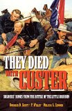 They Died With Custer: Soldiers’ Bones from the Battle of the Little Bighorn
