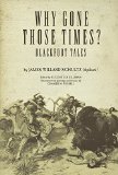 Why Gone Those Times?: Blackfoot Tales (The Civilization of the American Indian Series)