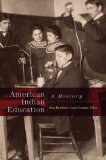 American Indian Education: A History