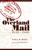 The Overland Mail: 1849-1869