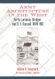Army Architecture in the West: Forts Laramie, Bridger, and D. A. Russell, 1849-1912