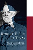 Robert E. Lee in Texas