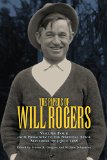 The Papers of Will Rogers: From Broadway to the National Stage September 1915-July 1928
