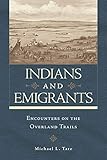 Indians and Emigrants: Encounters on the Overland Trails