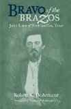 Bravo of the Brazos: John Larn of Fort Griffin, Texas