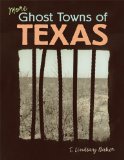 More Ghost Towns of Texas