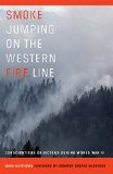 Smoke Jumping on the Western Fire Line: Conscientious Objectors During World War II