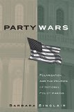 Party Wars: Polarization and the Politics of National Policy Making (The Julian J. Rothbaum Distinguished Lecture Series)