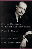 On the Drafting of Tribal Constitutions (American Indian Law and Policy)