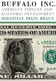 Buffalo Inc.: American Indians and Economic Development