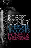 Cherokee Thoughts: Honest and Uncensored
