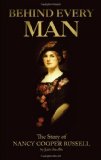 Behind Every Man: The Story of Nancy Cooper Russell