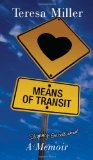 Means of Transit: A Slightly Embellished Memoir