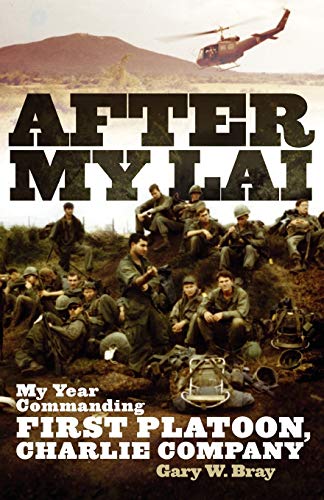 After My Lai: My Year Commanding First Platoon, Charlie Company