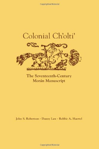 Colonial Ch'olti': The Seventeenth-Century Moran Manuscript