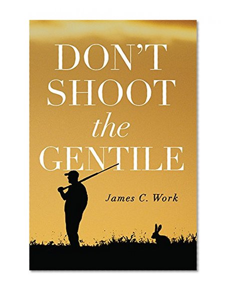 Don't Shoot the Gentile