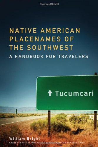 Native American Placenames of the Southwest: A Handbook for Travelers
