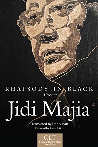 Rhapsody in Black: Poems (Volume 3) (Chinese Literature Today Book Series)