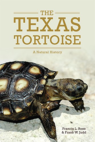 The Texas Tortoise: A Natural History (Animal Natural History Series)