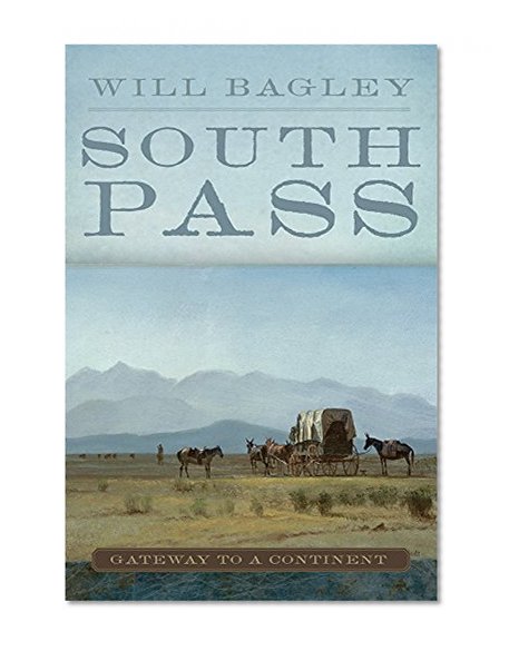 South Pass: Gateway to a Continent