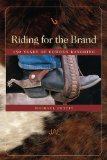 Riding for the Brand: 150 Years of Cowden Ranching