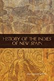 History of the Indies of New Spain (The Civilization of the American Indian Series)