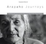 Arapaho Journeys: Photographs and Stories from the Wind River Reservation