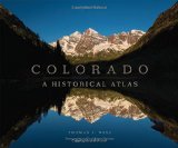 Colorado: A Historical Atlas