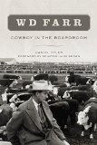 WD Farr: Cowboy in the Boardroom