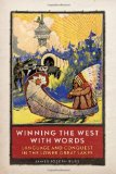 Winning the West with Words: Language and Conquest in the Lower Great Lakes