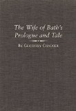 The Wife of Bath's Prologue and Tale: A Variorum Edition of the Works of Geoffrey Chaucer, The Canterbury Tales, Volume 2, Parts 5A and 5B (Variorum Chaucer Series)