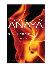 Billy the Kid and Other Plays (Chicana and Chicano Visions of the Americas series)