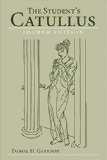 The Student's Catullus (Oklahoma Series in Classical Culture Series)