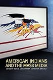 American Indians and the Mass Media