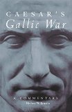 Caesar's Gallic War: A Commentary (Oklahoma Series in Classical Culture Series)