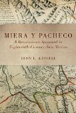 Miera y Pacheco: A Renaissance Spaniard in Eighteenth-Century New Mexico