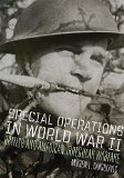 Special Operations in World War II: British and American Irregular Warfare (Campaigns and Commanders Series)