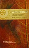 Yuchi Folklore: Cultural Expression in a Southeastern Native American Community (The Civilization of the American Indian Series)