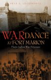 War Dance at Fort Marion: Plains Indian War Prisoners