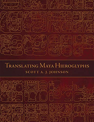 Translating Maya Hieroglyphs